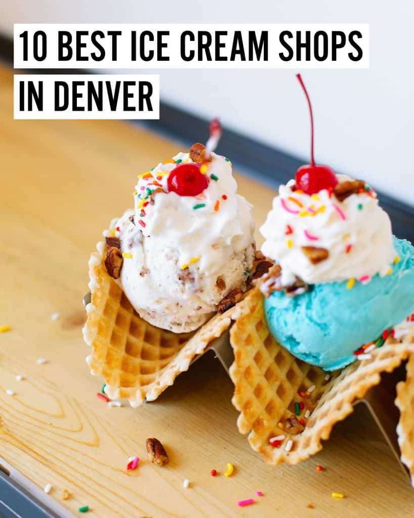 10 Best Ice Cream Shops in Denver
