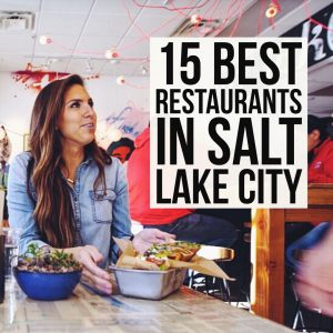 15 Best Restaurants in Salt Lake City | femalefoodie.com