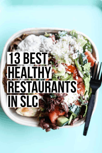 The 13 BEST healthy restaurants in Salt Lake City!