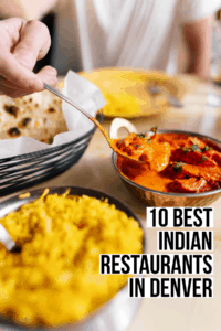10 Best Indian Restaurants in Denver