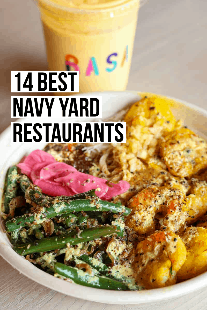 14 Best Navy Yard Restaurants in DC