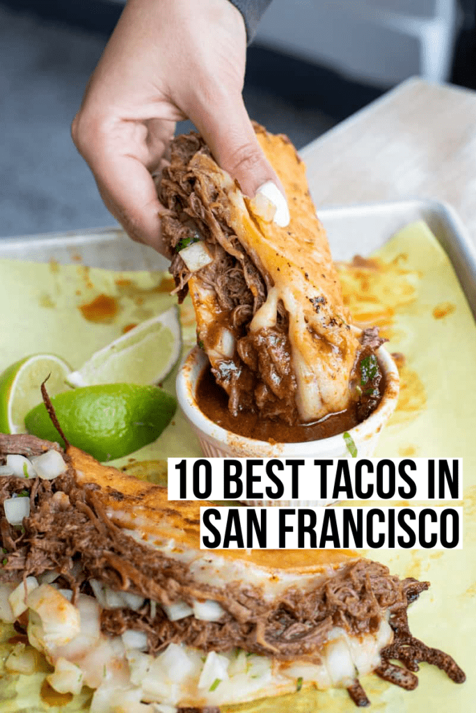 10 Best Tacos in San Francisco