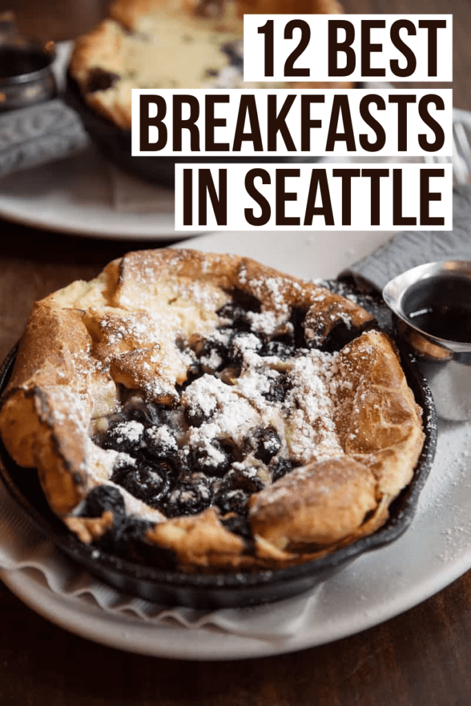 Best Breakfast in Seattle: 12local favorites for breakfast & brunch