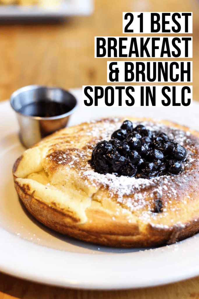The 21 Best Breakfast and Brunch Spots in Salt Lake City