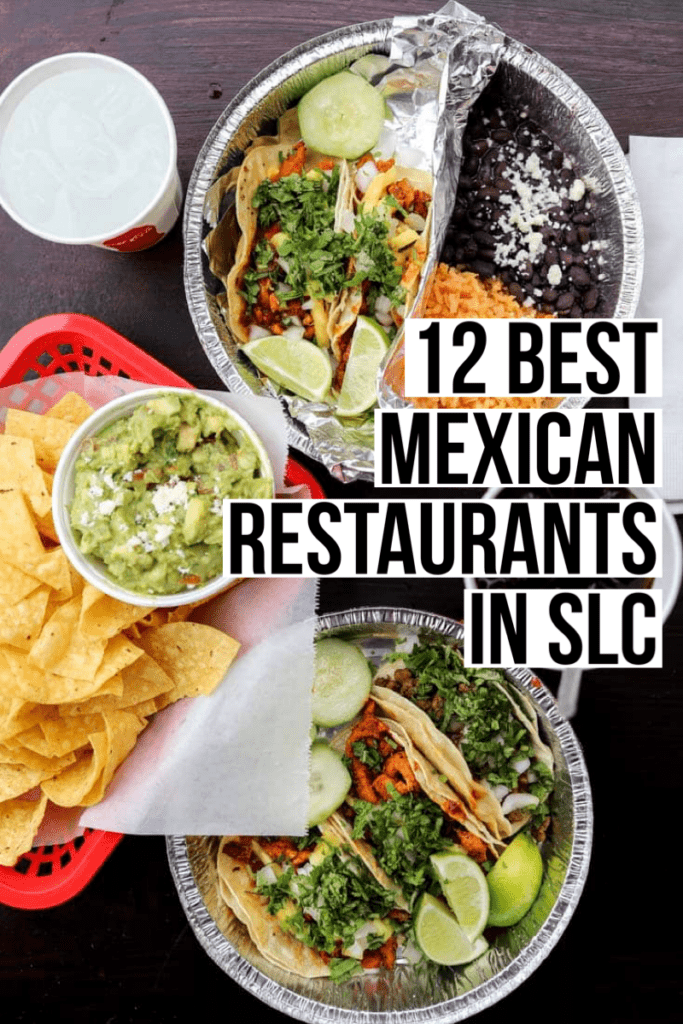 Best Mexican restaurants in Salt Lake City, Utah