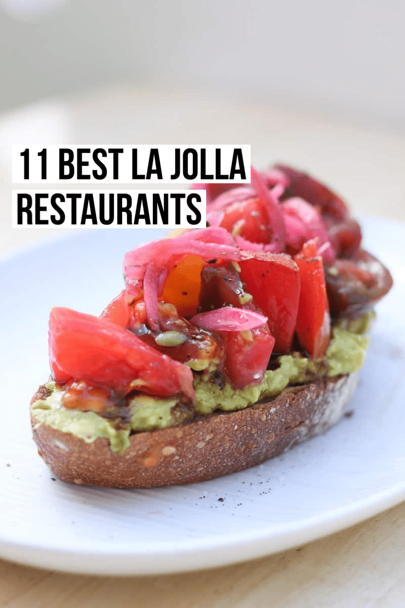 11 Best La Jolla Restaurants