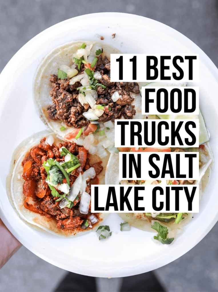 11 Best Food Trucks In Salt Lake City